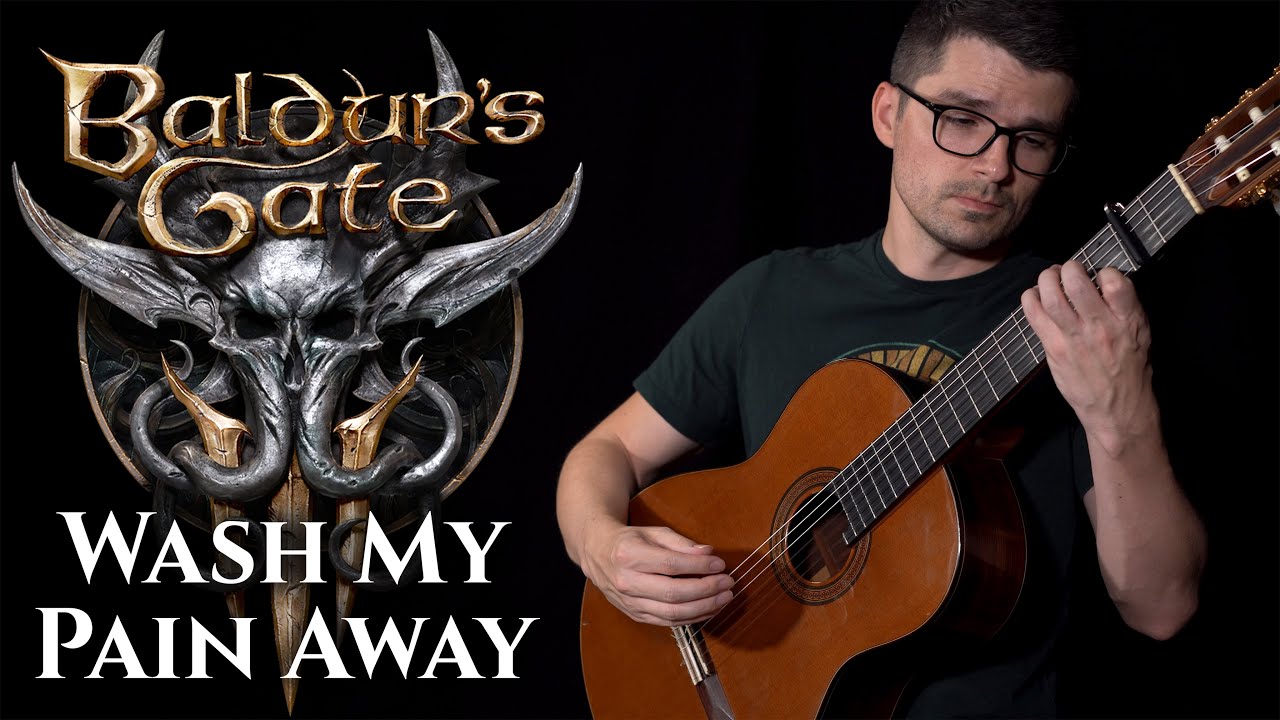 Wash My Pain Away (Baldur's Gate 3) | Classical Guitar Cover