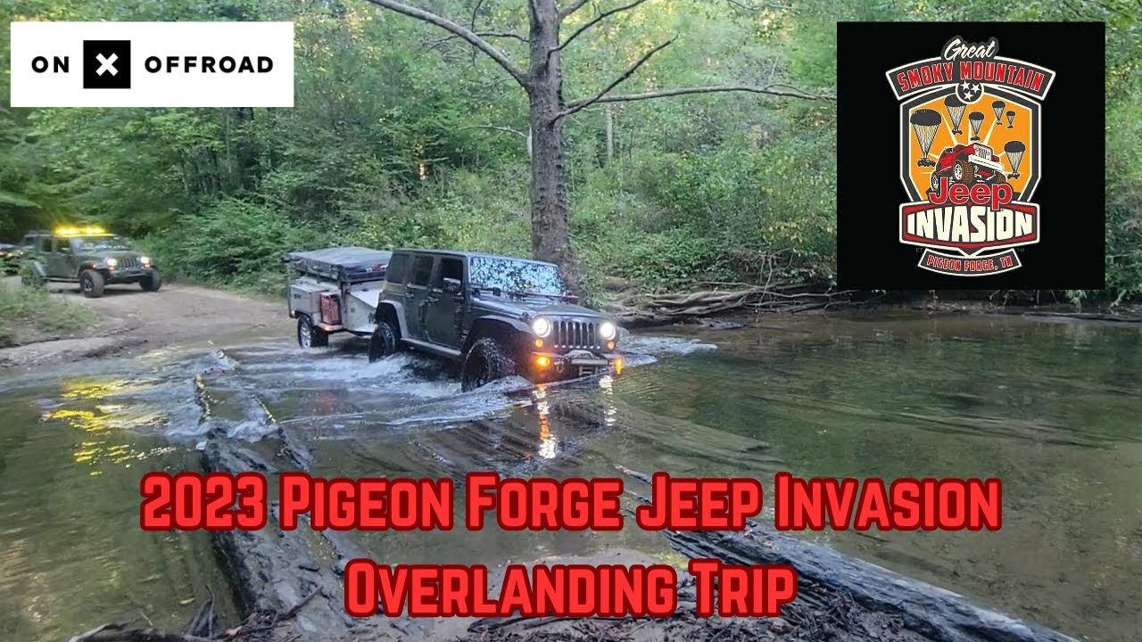 2023 Pigeon Forge Jeep Invasion Overlanding Trip