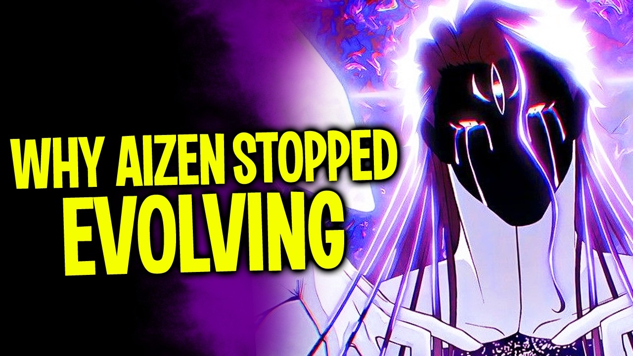 Why Aizen Stopped Evolving After Final Getsuga Tensho!?