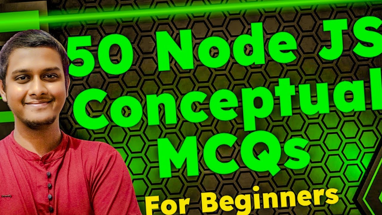 Node JS 50 MCQ Questions and Answers for BEGINNERS @codefamily