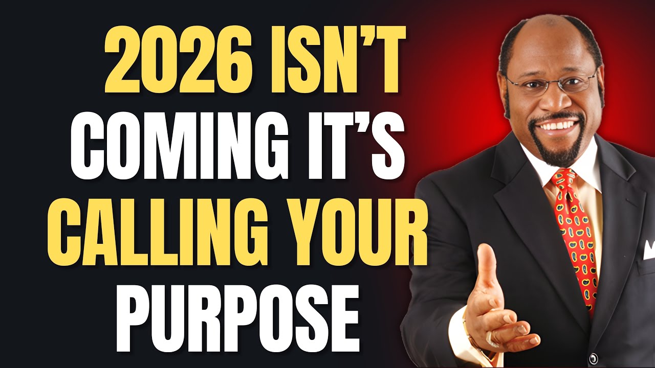 2026 Is Calling Your PURPOSE | Stop DELAY and Align with DESTINY (Dr Myles Munroe)