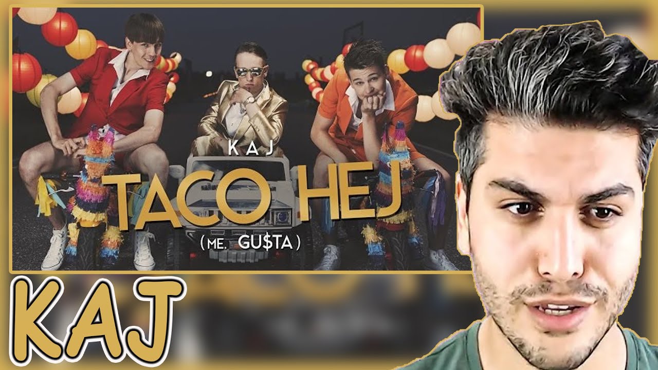 KAJ - TACO HEJ (me. GU$TA) REACTION