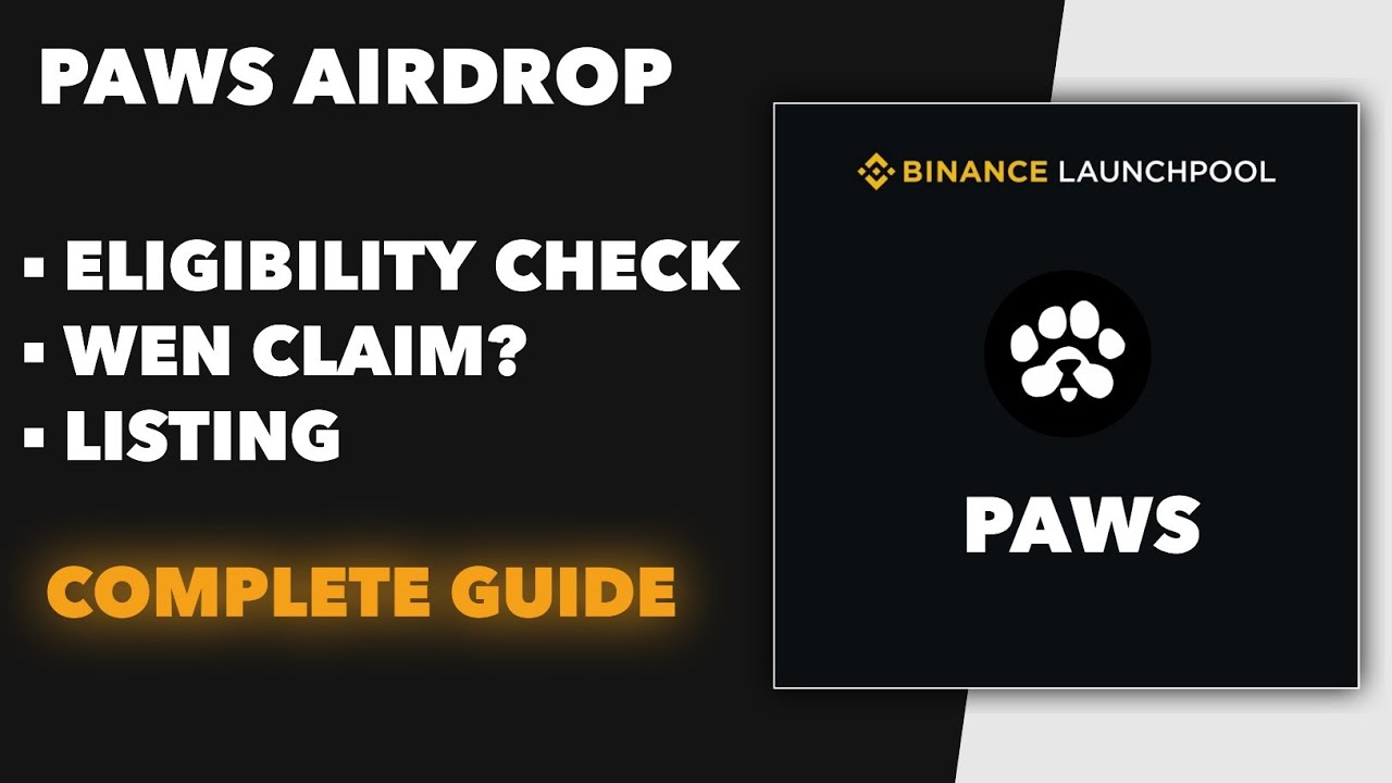 Paws Airdrop Eligibility Checker & Criteria - Paws Claim Tge Token Withdraw On Binance