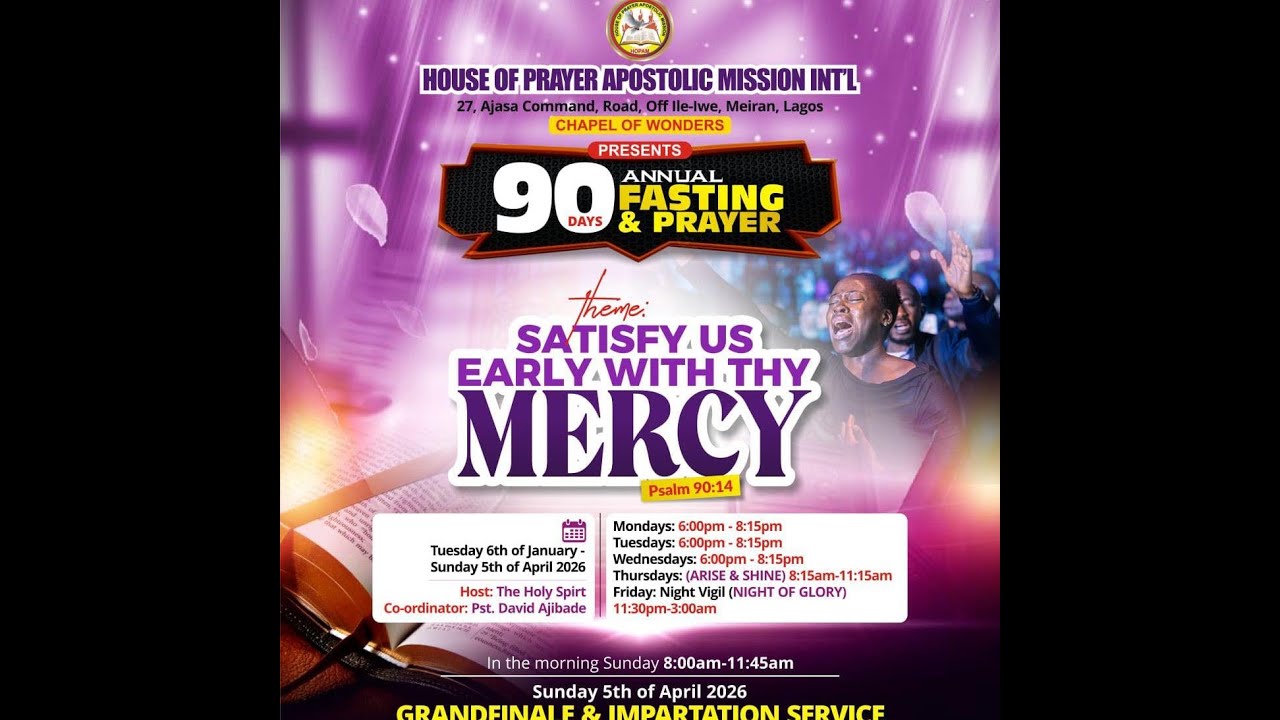 ANNUAL 90 DAYS FASTING & PRAYER//DAY 6//SATISFY US EARLY WITH THY MERCY//PST DAVID AJIBADE