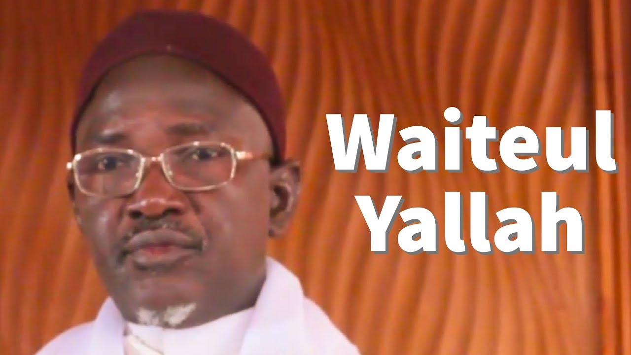 Waiteul Yallah | Khutbah S. Mbacke Abdou Rahmane