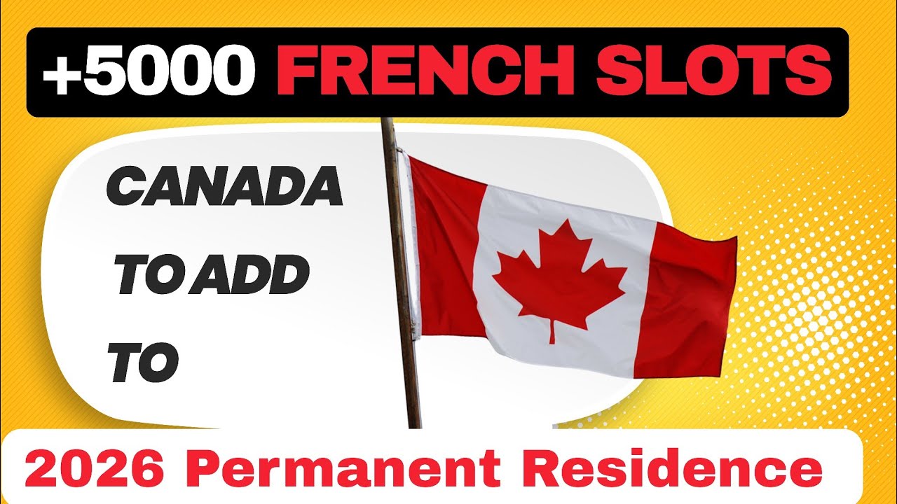 🇨🇦CANADA APPEL les Francophones❗️ 5000 Places Supplémentaires dédiées en 2026