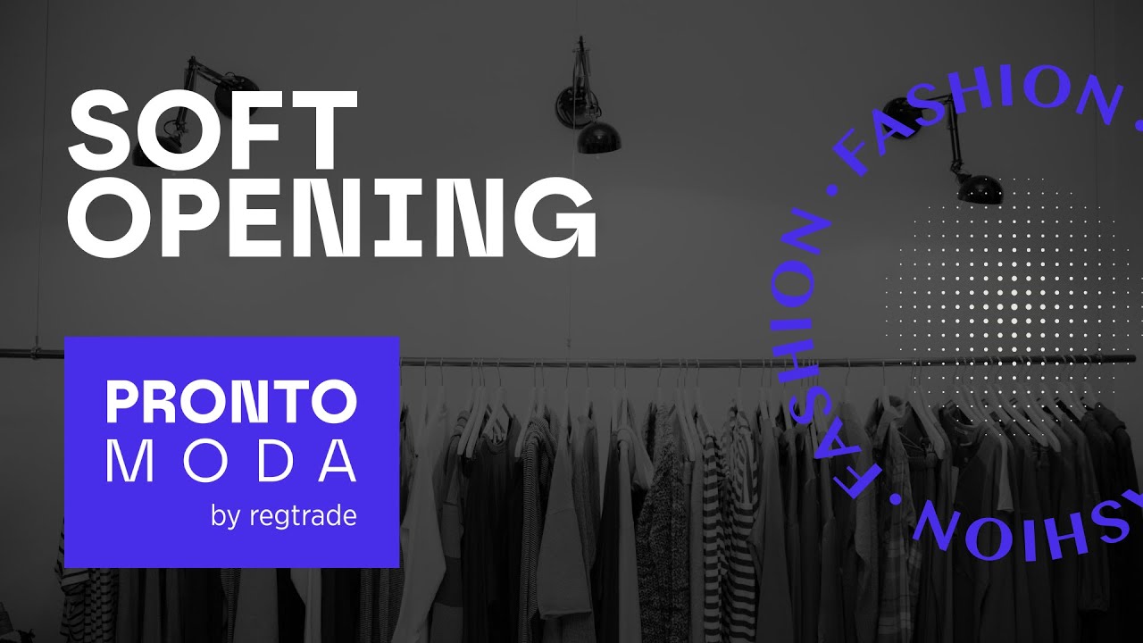 Pronto Moda SOFT OPENING | regtalk insights