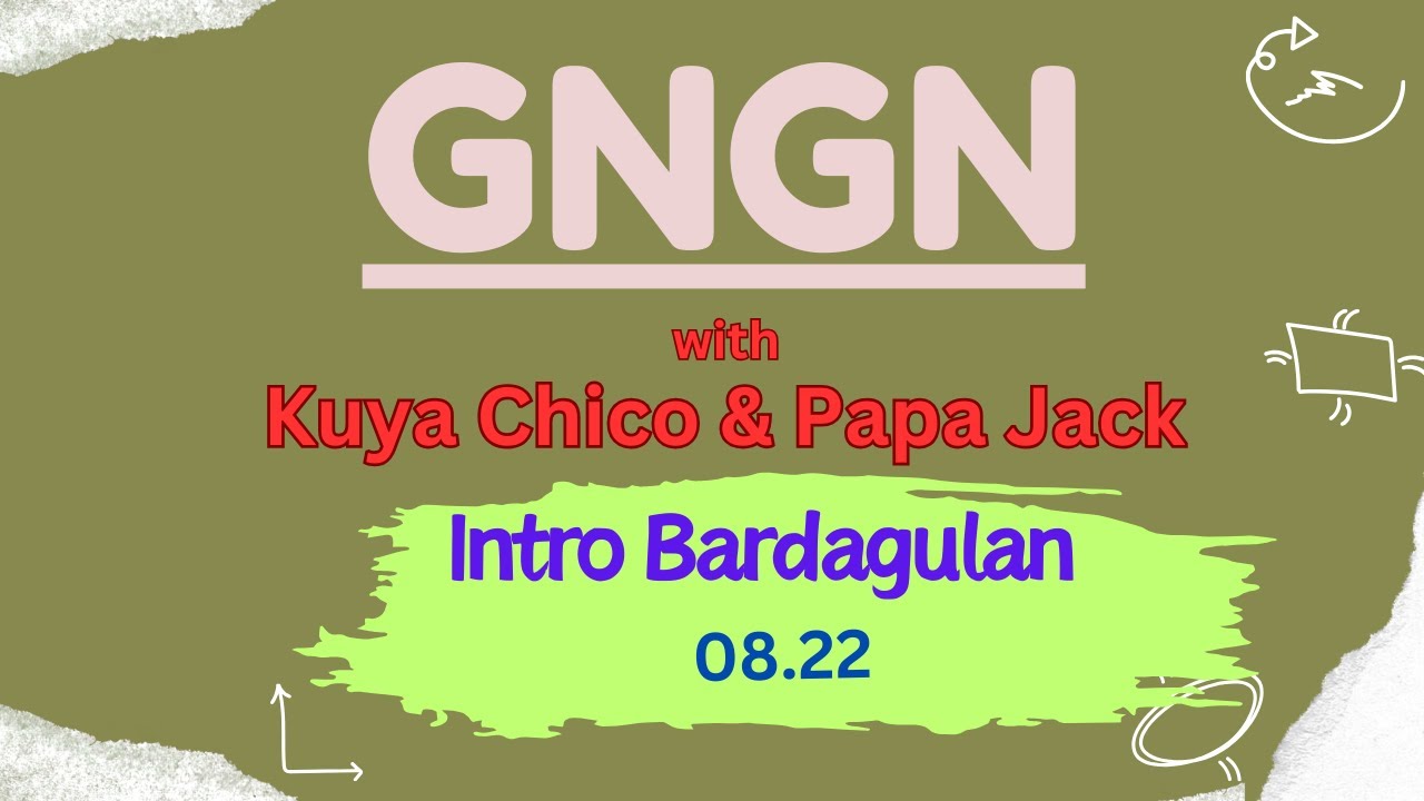 Intro Bardagulan with Kuya Chico & Papa Jack