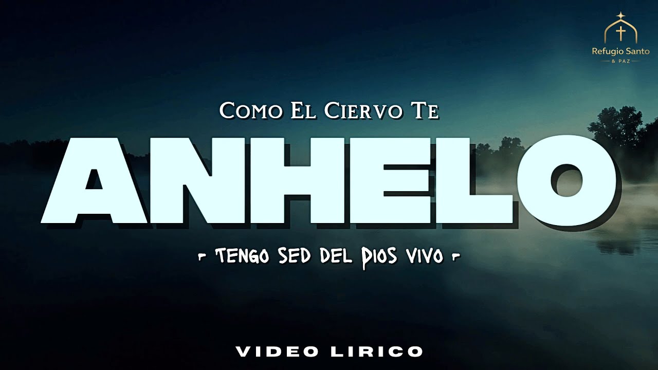 Mi Alma Tiene Sed de Ti (Como El Ciervo) (Official Lyric Video) #musicacristiana #alabanzas