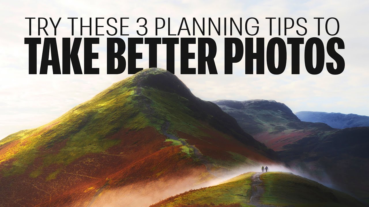 Landscape Photography planning Tips (in the Lake District)