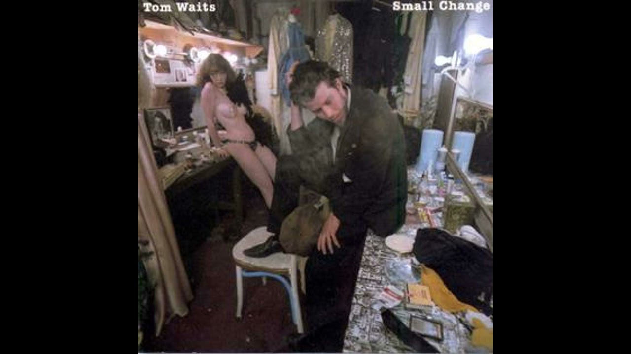 Small Change--Tom Waits | The Story Behind the Album Cover Art