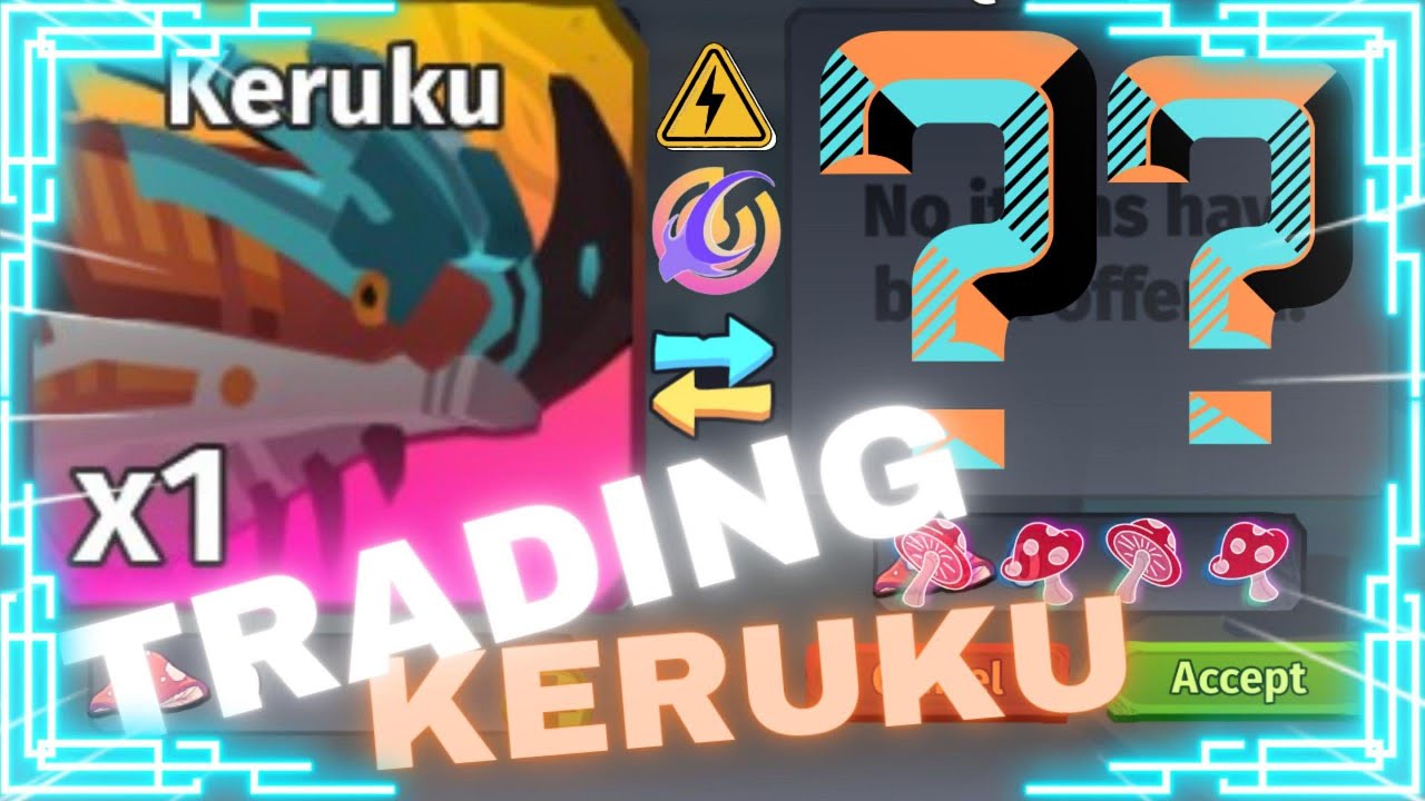 Trading/Trade and view KERUKU offers PT3 | Creatures of Sonaria