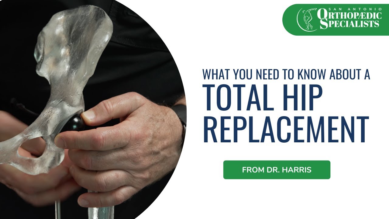 Preparing For Your Hip Arthroplasty with San Antonio Orthopaedic Specialist, Dr. Adam Harris