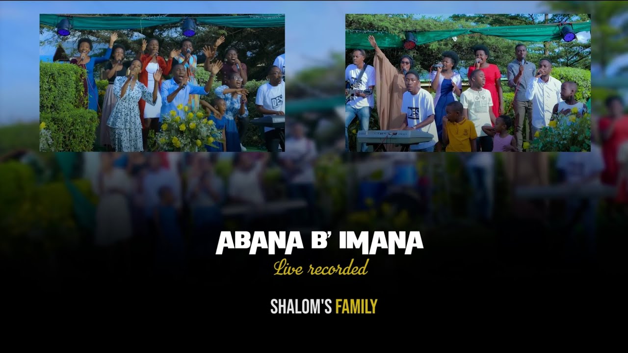 ABANA B' IMANA (Official video) Shalom's family