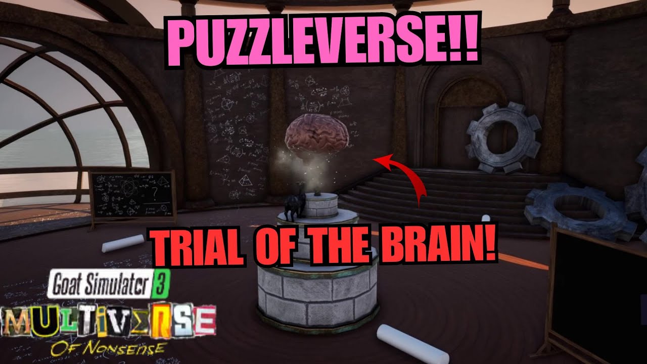 How to Complete PUZZLEVERSE! TRIAL OF THE BRAIN! Goat Simulator 3 Multiverse of Nonsense DLC UPDATE