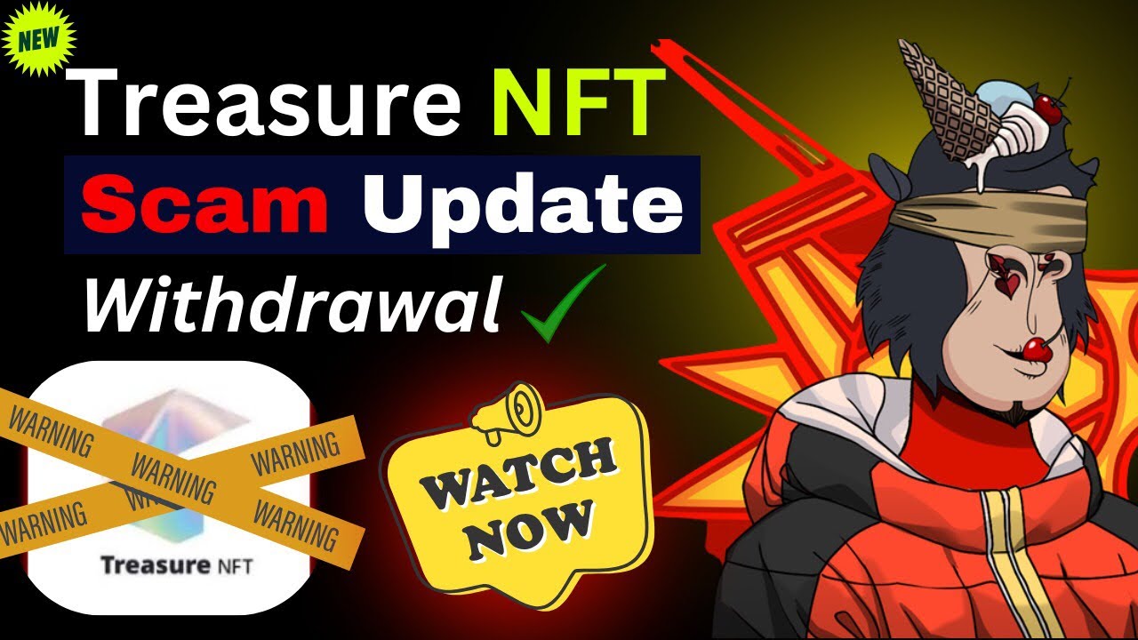 🚨 Treasure NFT Scam Update | Withdrawal Issues Exposed! Is Your Money Safe?