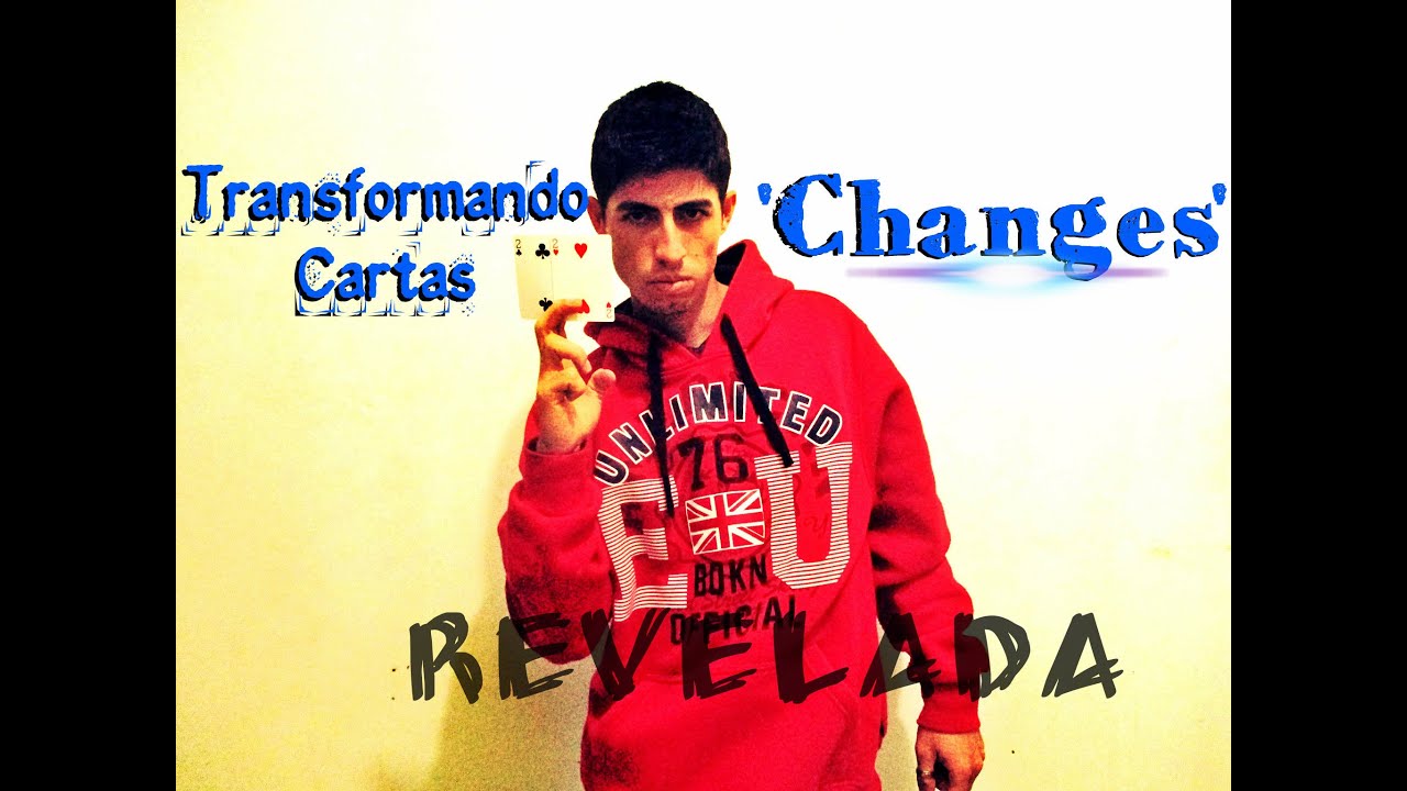 (Mágica Revelada) Transformando Cartas -  Changes