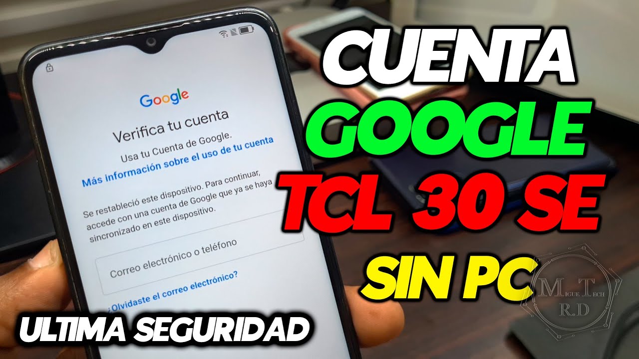 ELIMINAR CUENTA GOOGLE TCL 30 SE FRP BYPASS TCL 6165A SIN PC ULTIMA SEGURIDAD 2020