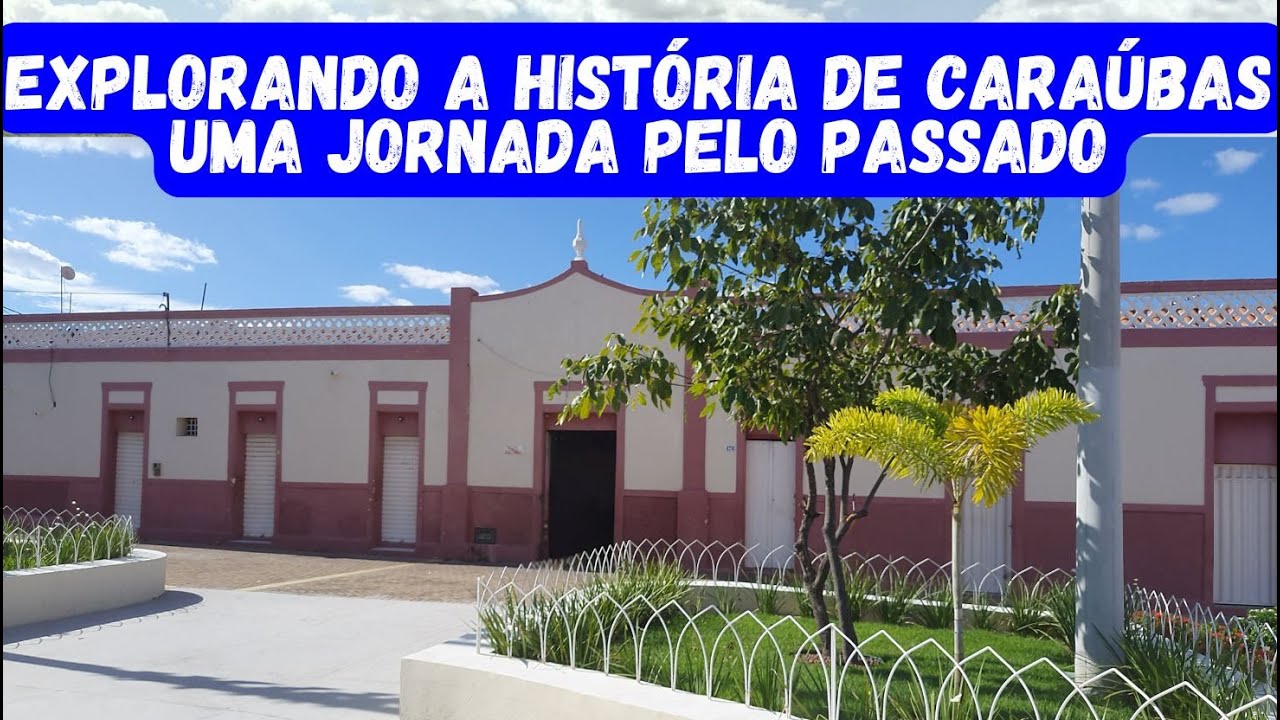 Explorando a Hist&oacute;ria de Cara&uacute;bas