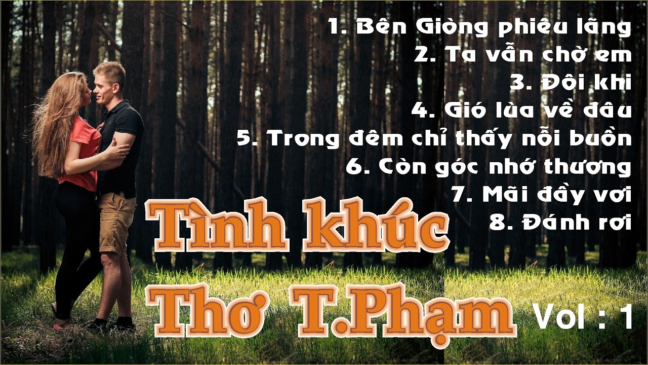 Những Tình khúc Thơ T.Pham  Vol 1