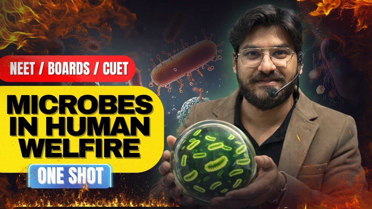 microbes in human welfare|one shot|by Anmol sir|boards,NEET/CUET