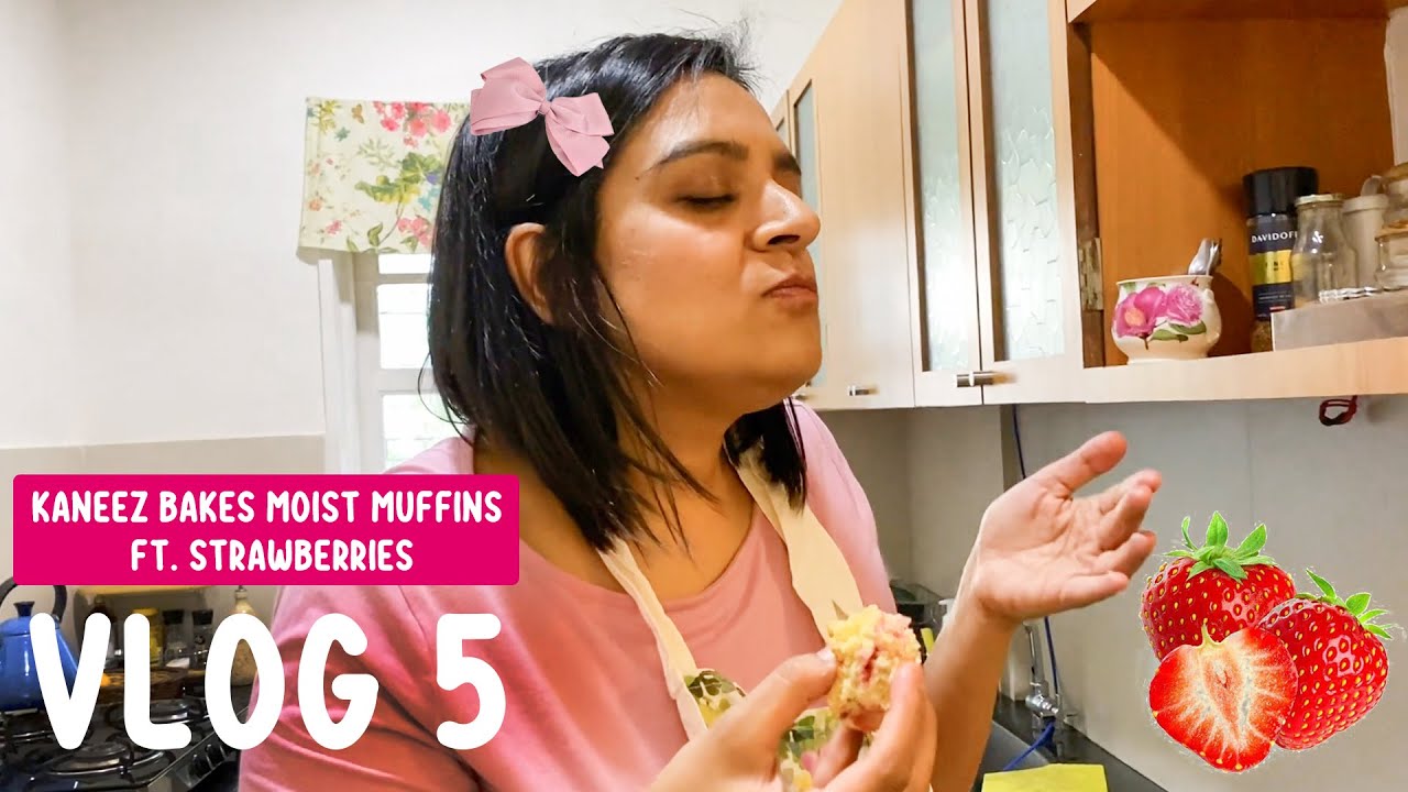 Kaneez&rsquo;s Moist Muffins Feat. Strawberries| 'Yeah' by @SamayRainaOfficial