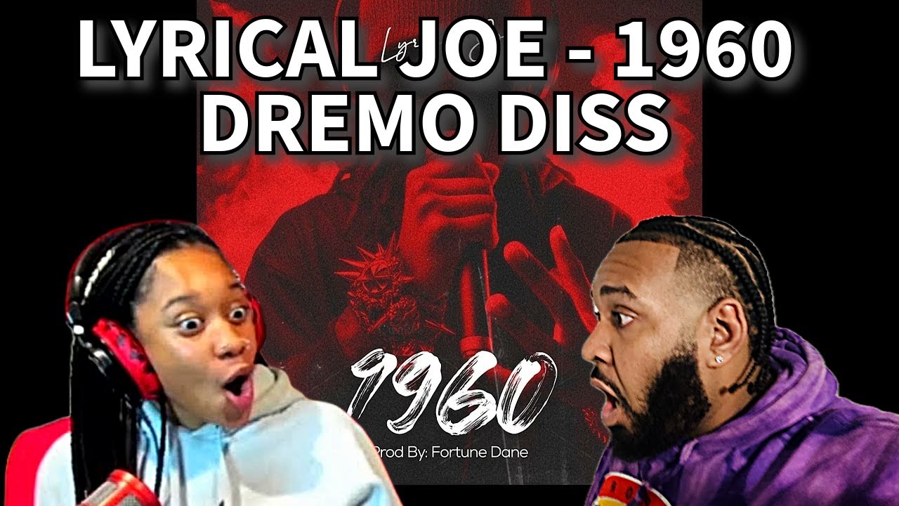 LYRICAL JOE - 196O (DREMO DISS) REACTION