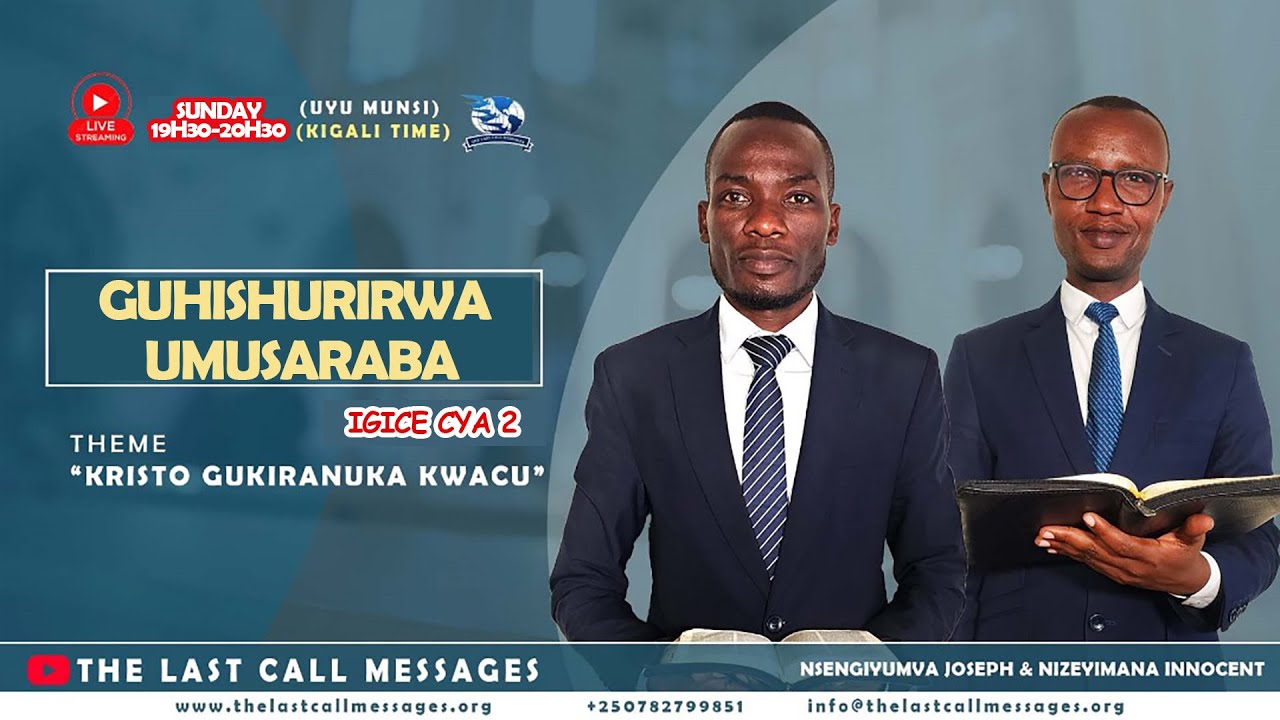 IRIBA RY'AGAKIZA 33: GUHISHURIRWA UMUSARABA IGICE CYA 2 | Innocent Nizeyimana,Nsengiyumva Joseph