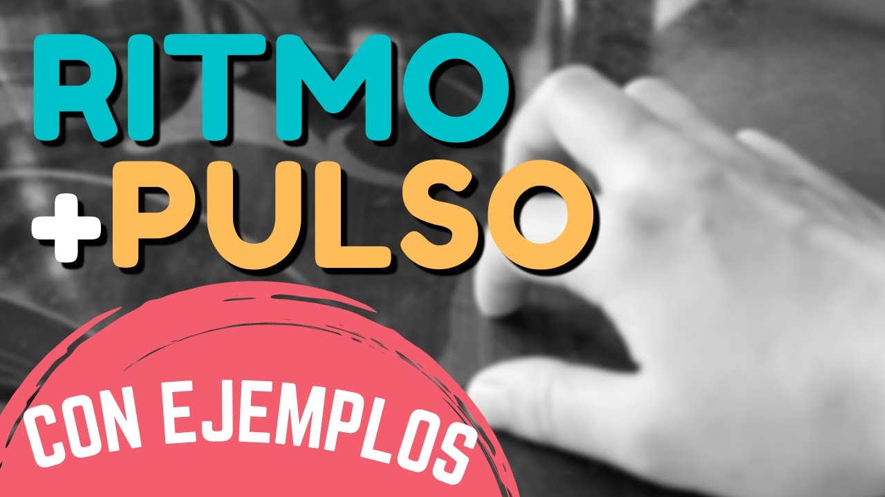 El RITMO y El PULSO en LA MÚSICA ⎢ANALISIS CON EJEMPLOS