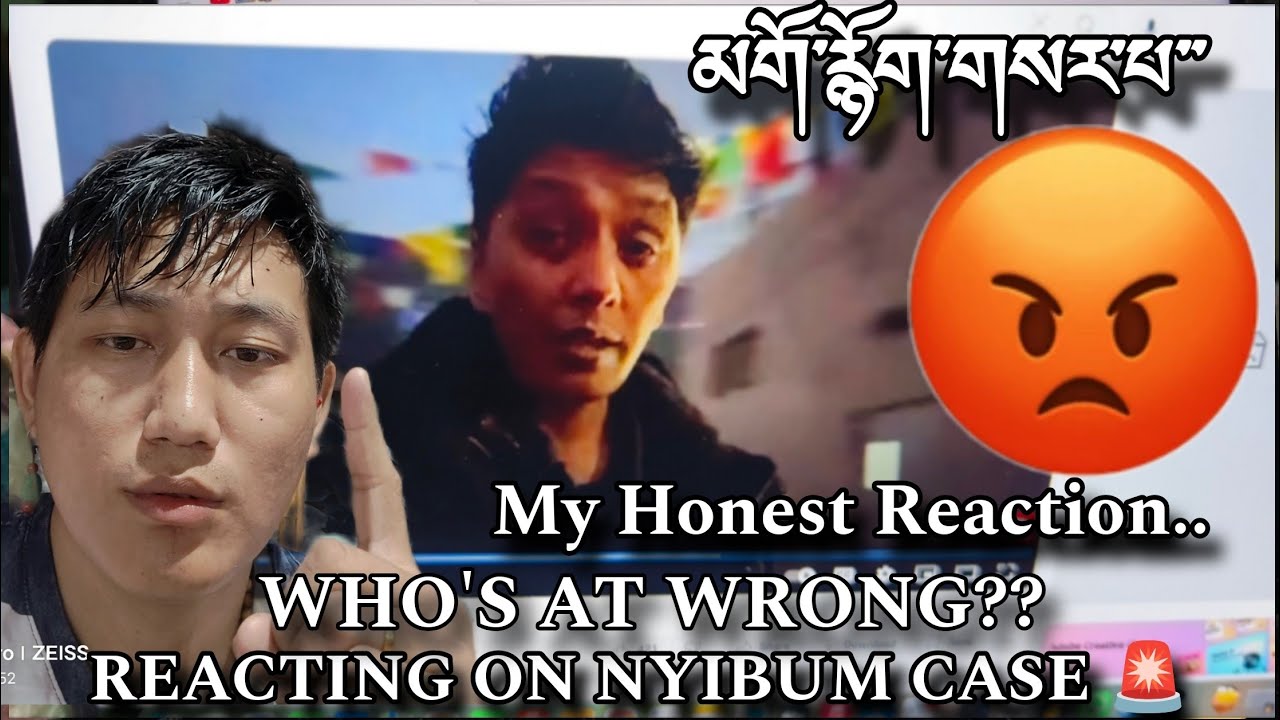 New VIRAL Nyibum Case ⚠️🚨💥 //Tibetan Vlogger