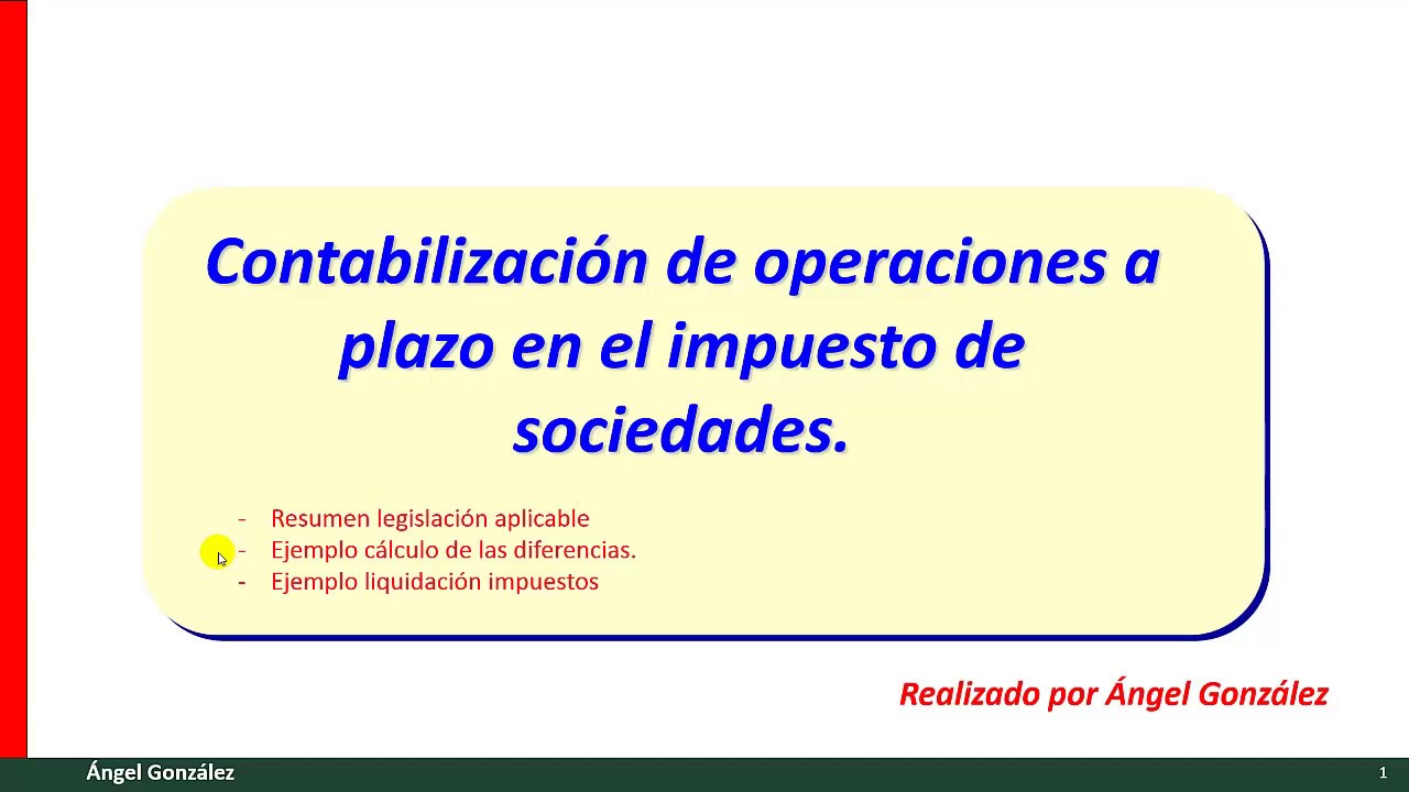 Contabilización en el impuesto de sociedades de las ventas a plazo