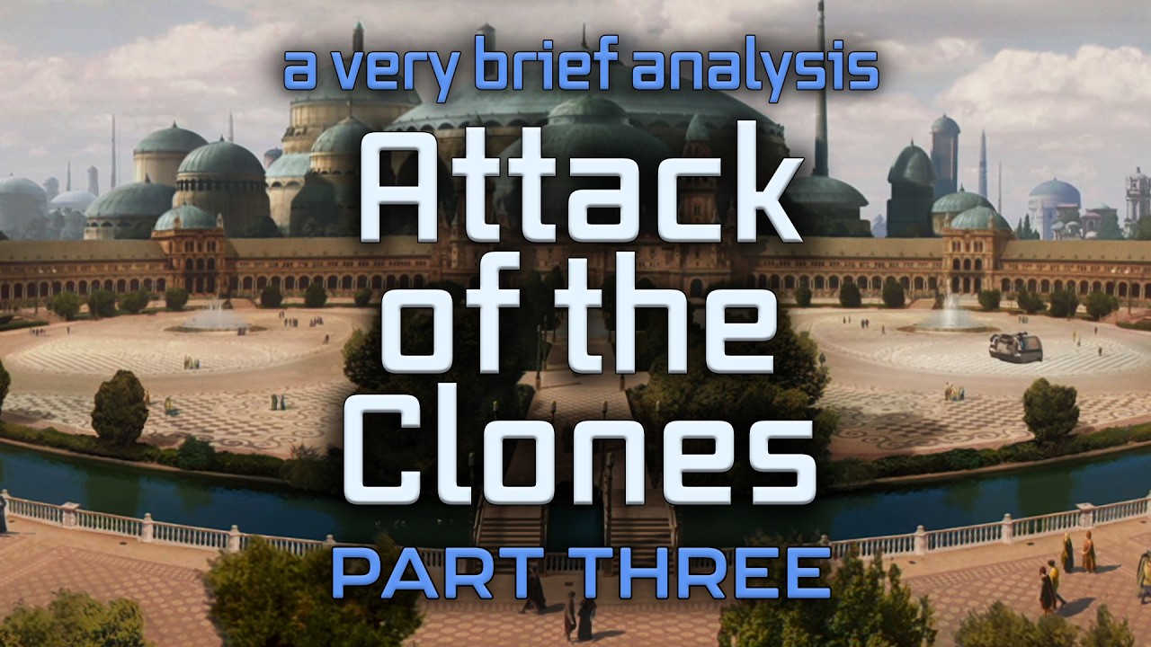 A Very Brief Analysis: Attack of the Clones | Part 3