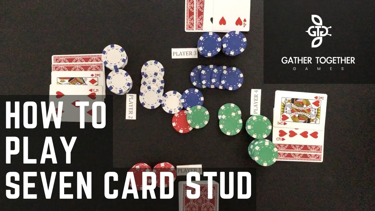 How To Play Seven Card Stud