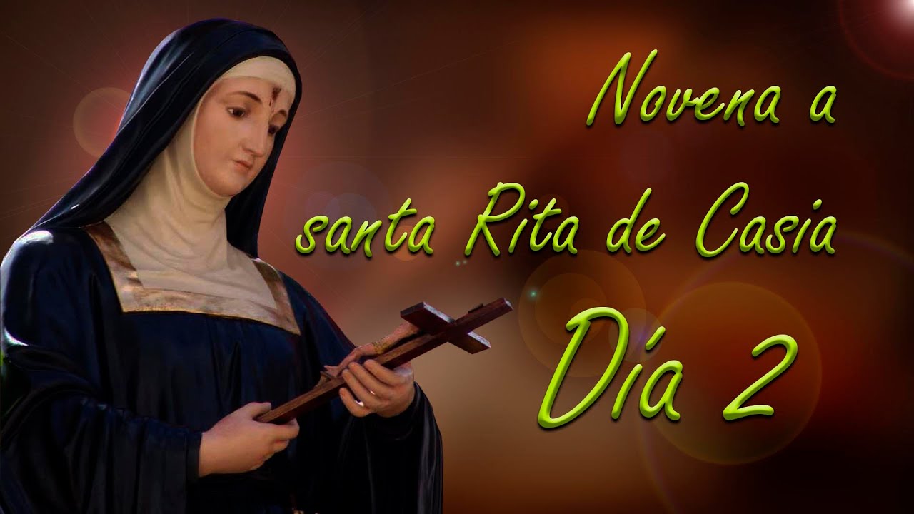 Novena de Santa Rita de Casia Dia 2 Para causas difíciles Voz Salvador Palafox