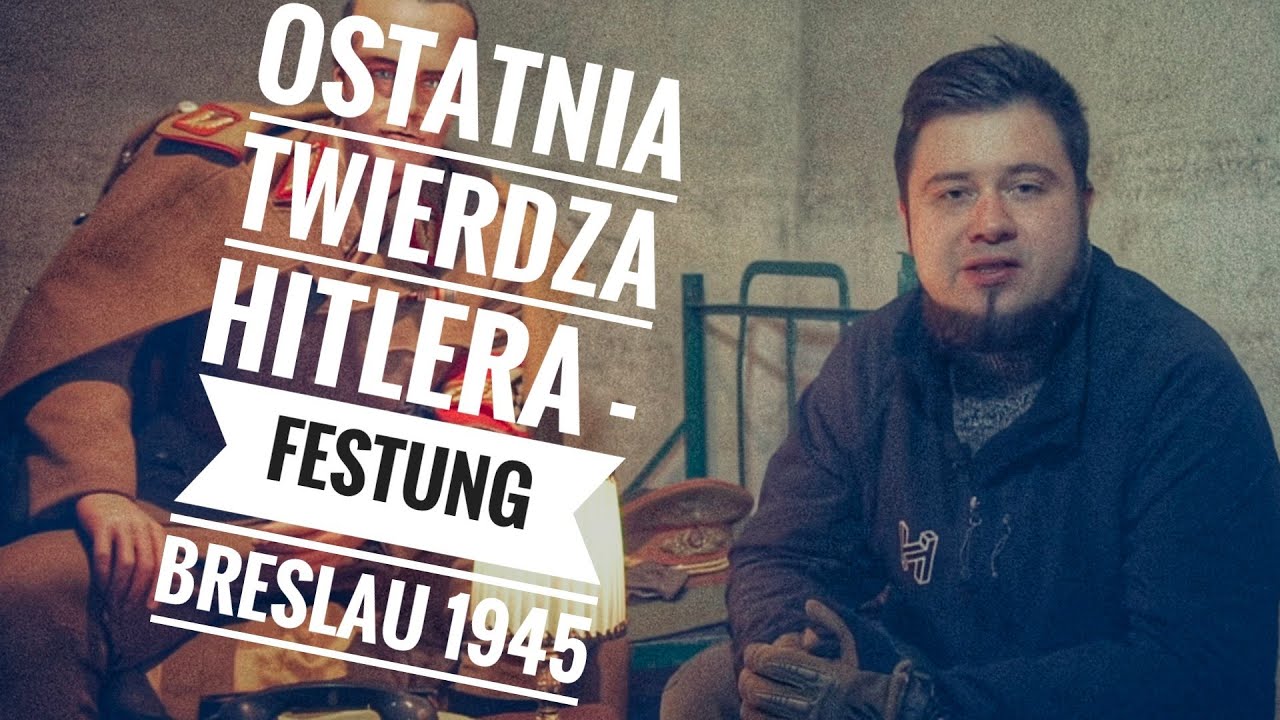 Ostatnia twierdza Hitlera -  Festung Breslau 1945