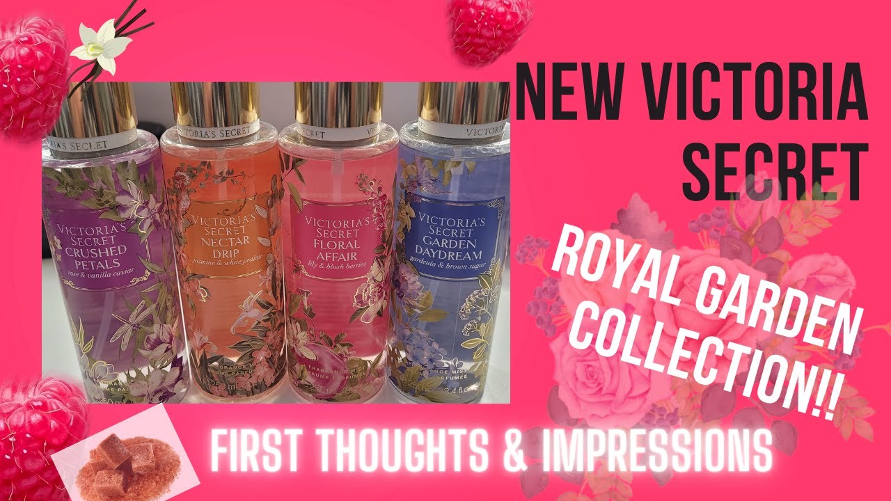 NEW Victoria Secret NEW ROYAL GARDEN collection! Review and first impressions!!!