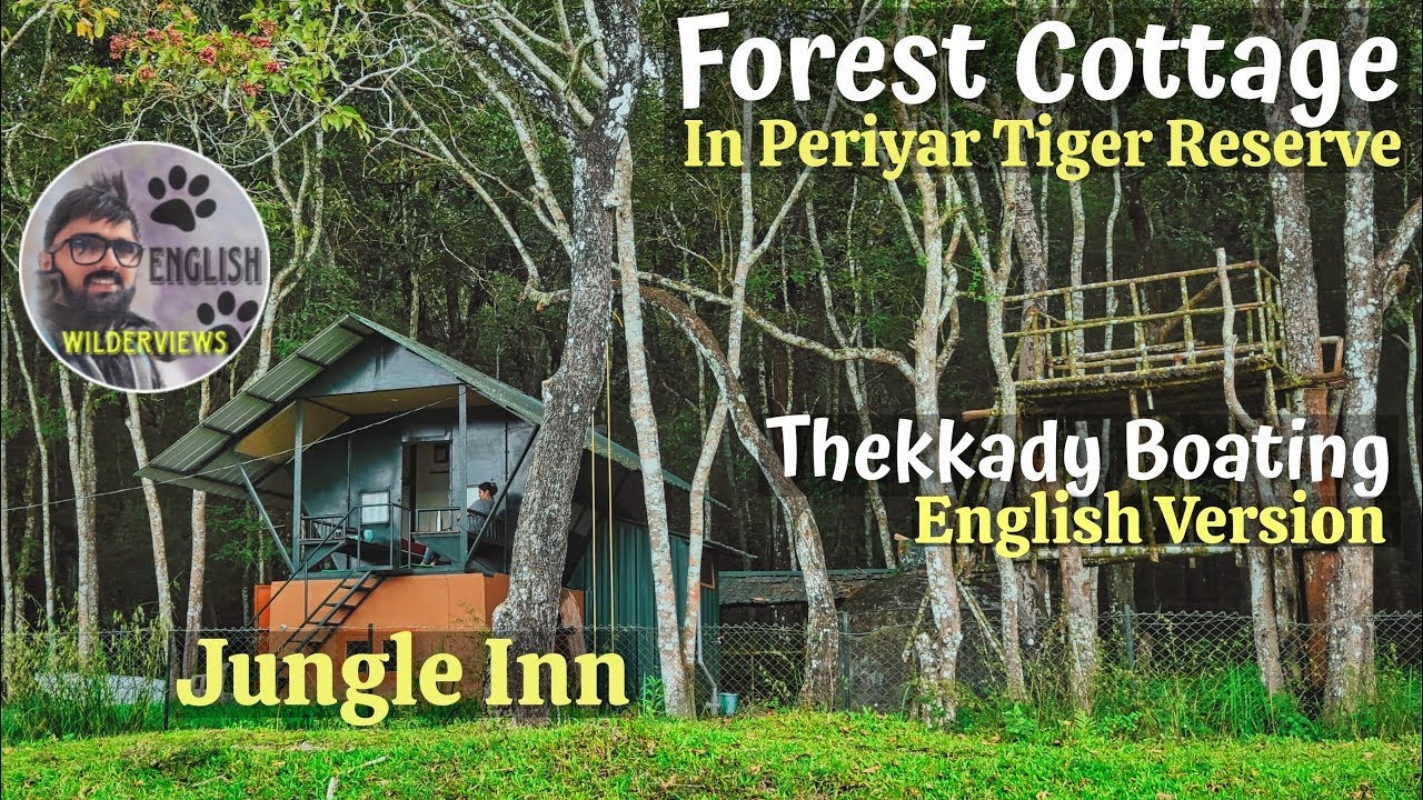Thekkady Boating and stay in forest cottage | English Version | Periyar Tiger reserve Kerala