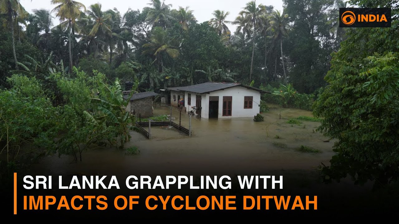 Sri Lanka Grappling with impacts of Cyclone Ditwah