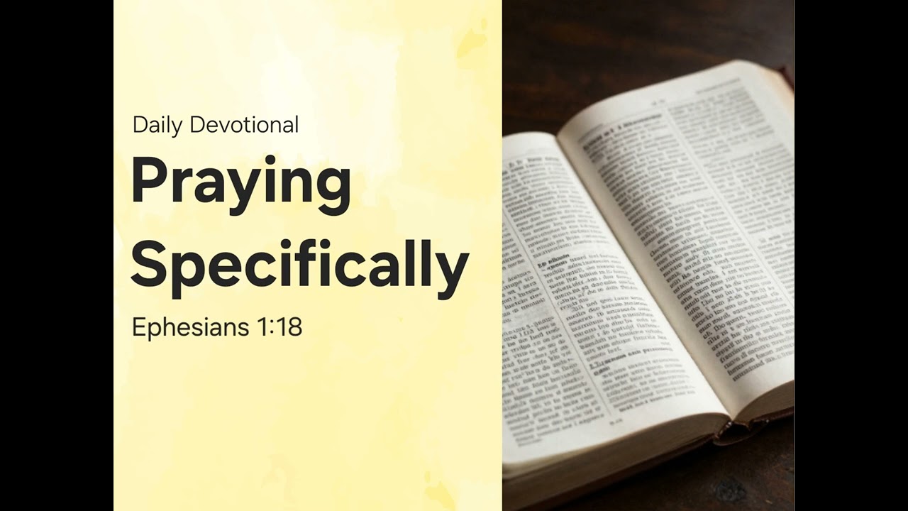 Daily Devotional: Praying Specifically