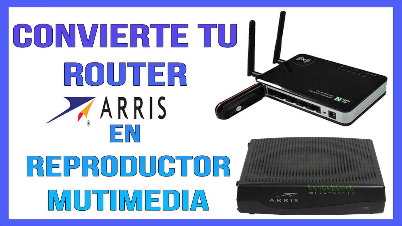 ⛔【ARRIS router USB PORT】⛔crea un REPRODUCTOR MULTIMEDIA con el puerto USB ⛔2022- 2023-2024 ⛔