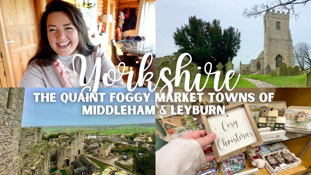 YORKSHIRE | Exploring the Quaint Market Towns of Middleham & Leyburn | Sunhill Lodges