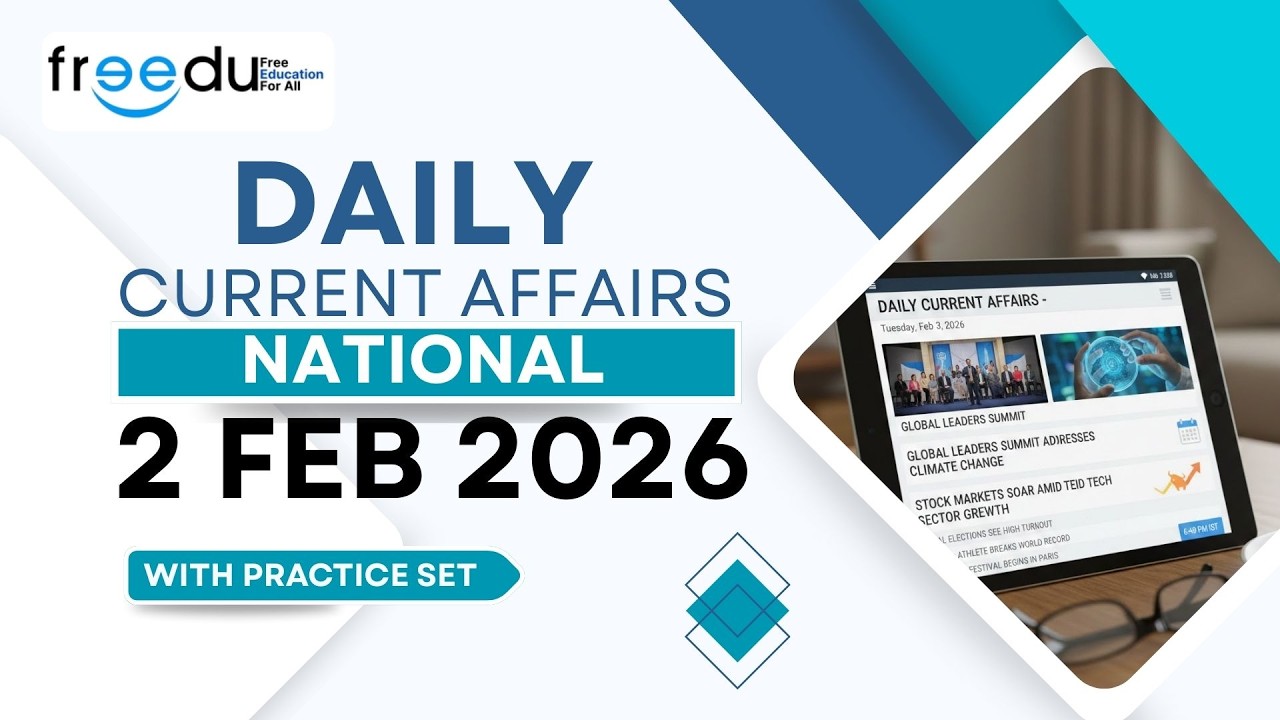 2 Feb Daily Current Affairs | National News | FREEDU | UPSC BPSC BSSC TRE SSC 