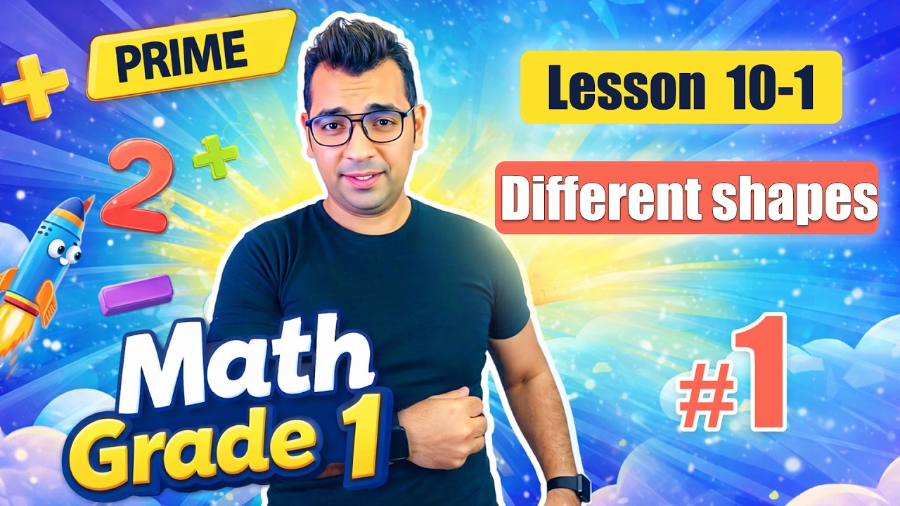 Math Grade 1 | Lesson 10-1: Different Shapes | شرح ماث اولى ابتدائي لغات (ترم ثاني)