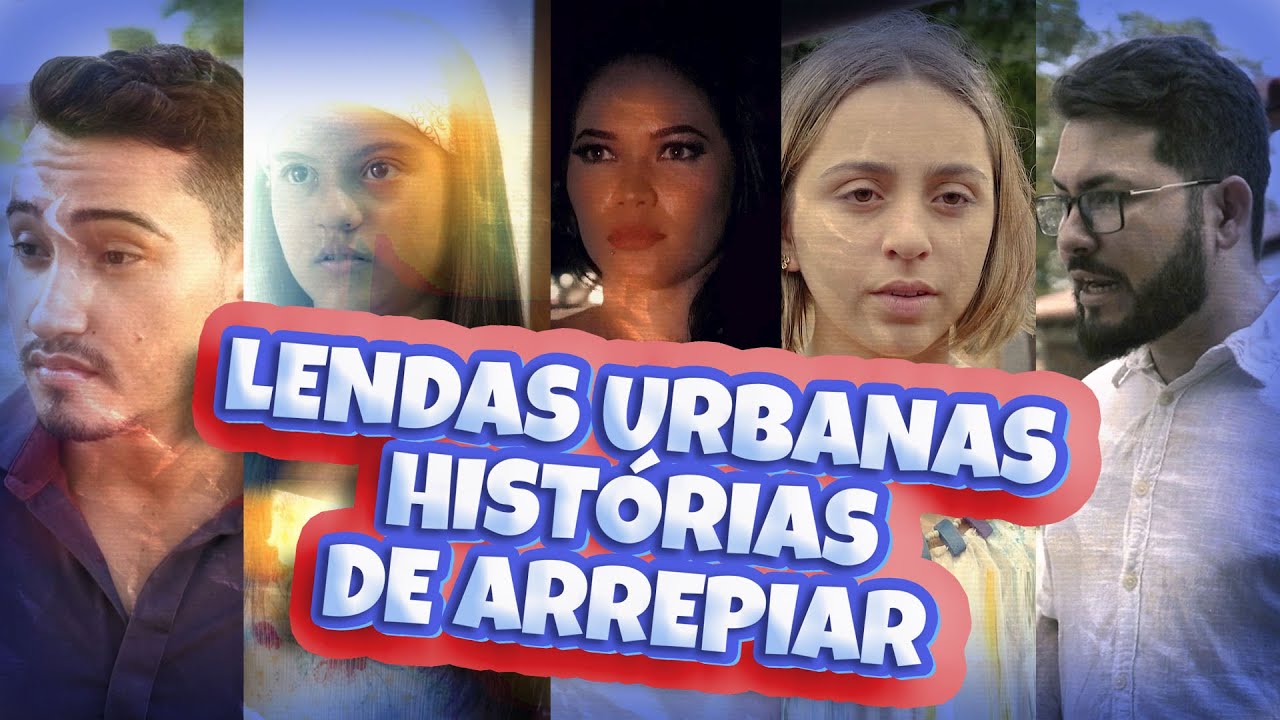 LENDAS URBANAS, HISTÓRIAS DE ARREPIAR