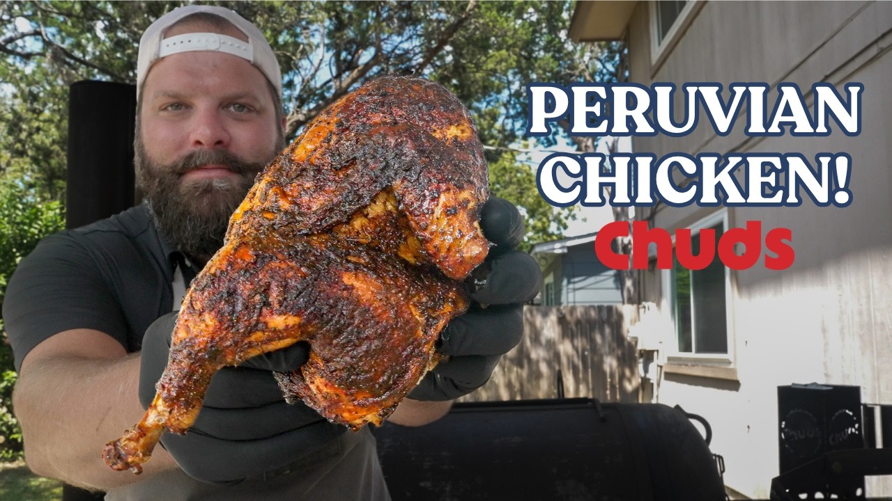 Перуанский куриный гриль! | Chuds BBQ