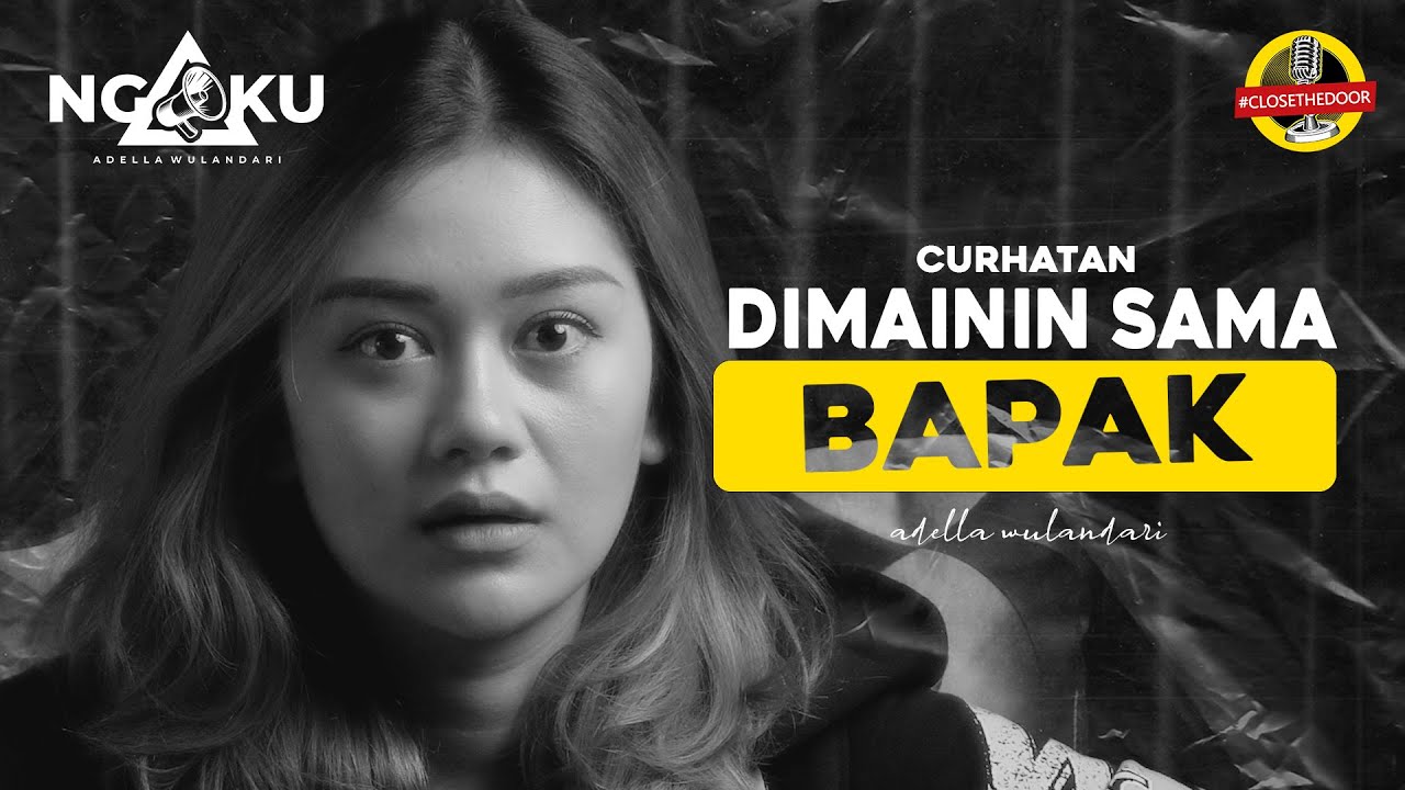 DARI SD UDAH JADI OBJEK BAPAK SENDIRI ‼ #adellawulandari #ngaku