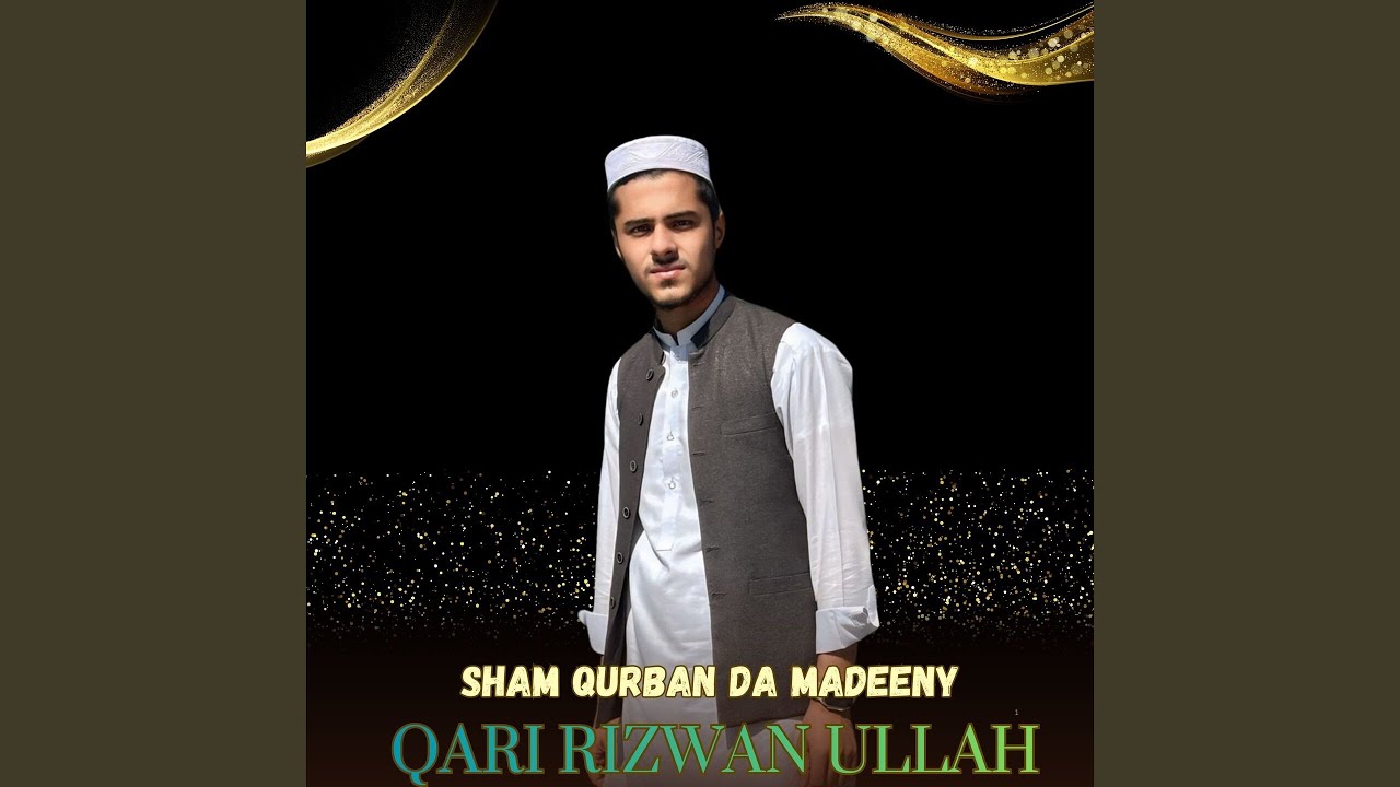 Sham Qurban Da Madeeny