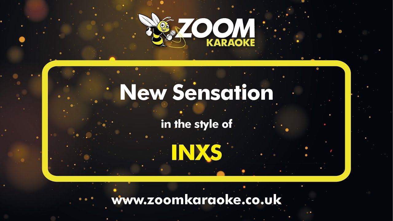 INXS - New Sensation - Karaoke Version from Zoom Karaoke