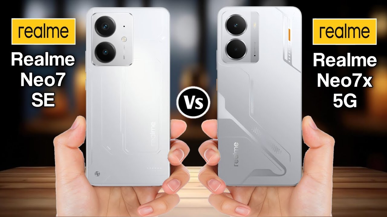 Realme Neo7 Se Vs Realme Neo7x
