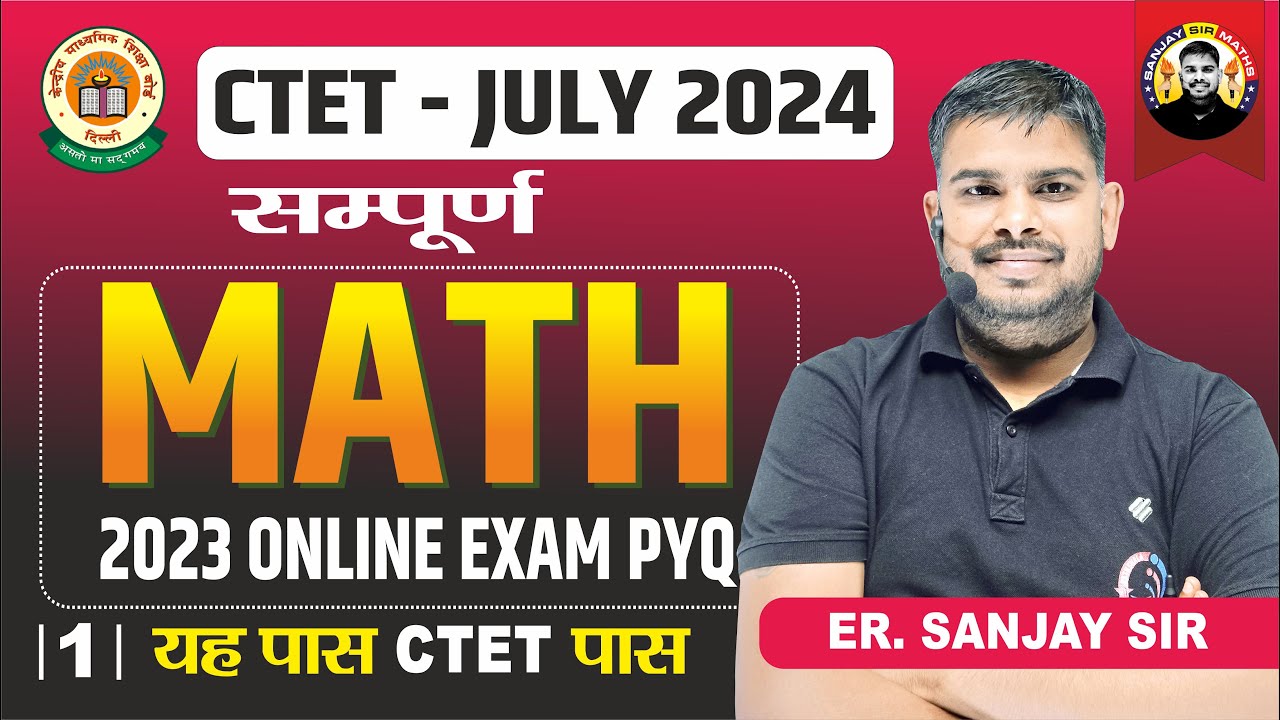 CTET 7 July 2024 Ctet Maths 2023 Pyq , Ctet Online Exam 2023 all Maths Pyq , Maths Paper 1 Lec 01